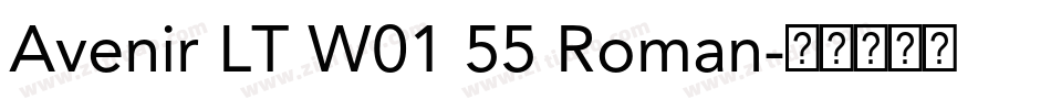Avenir LT W01 55 Roman字体转换